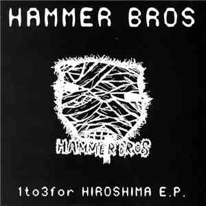 Hammer Bros - 1to3for Hiroshima E.P. download free