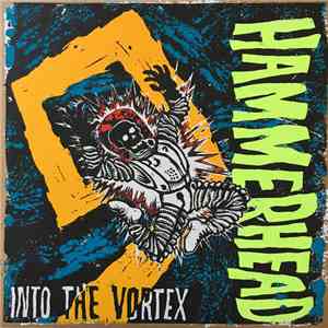 Hammerhead  - Into The Vortex download free
