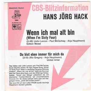 Hans Jörg Hack - Wenn Ich Einmal Alt Bin (When I'm Sixty Four) download free