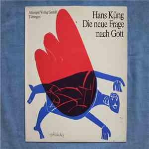 Hans Küng, HAP Grieshaber - Die Neue Frage Nach Gott download free