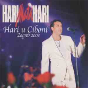 Hari Mata Hari - Hari U Ciboni - Zagreb 2008 download free