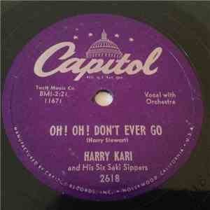 Harry Kari And His Six Saki Sippers - Oh! Oh! Don't Ever Go / The Night Before Christmas download free