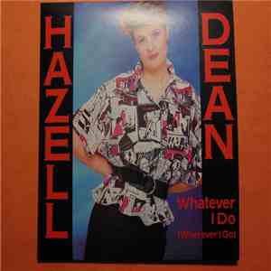 Hazell Dean - Whatever I Do (Wherever I Go) download free