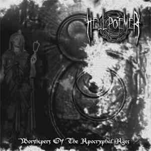 Hell Poemer - Worshipers Of The Apocryphal Ages download free