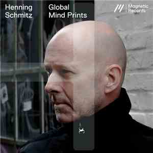 Henning Schmitz - Global Mind Prints download free