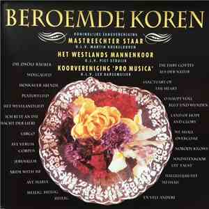 Het Westlands Mannenkoor, Mastreechter Staar, Koorvereniging 'Pro Musica' - Beroemde Koren download free