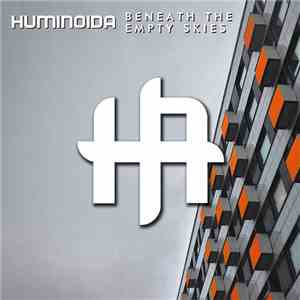 Huminoida - Beneath The Empty Skies (Edit) download free