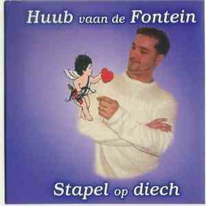 Huub Vaan De Fontein - Stapel Op Diech download free
