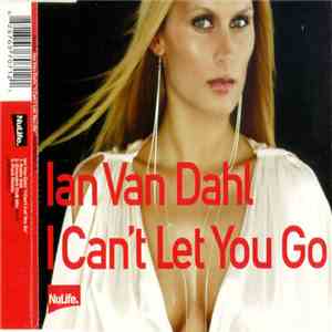 Ian Van Dahl - I Can't Let You Go download free