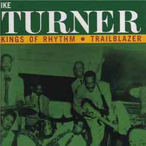 Ike Turner Kings Of Rhythm - Trailblazer download free