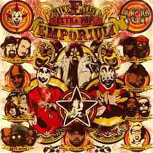 Insane Clown Posse - Mike E. Clark's Extra Pop Emporium download free
