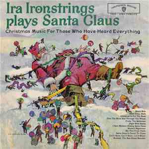 Ira Ironstrings - Ira Ironstrings Plays Santa Claus download free