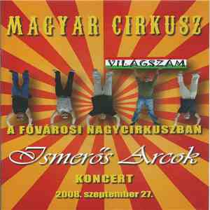 Ismerős Arcok - Magyar Cirkusz download free