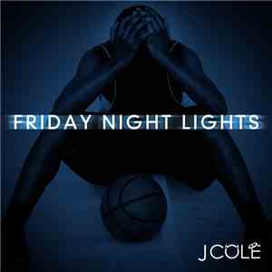 J. Cole - Friday Night Lights download free