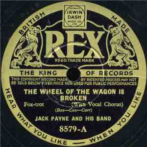 Jack Payne And His Band - The Wheel Of The Wagon Is Broken / Mickey's Son And Daughter download free