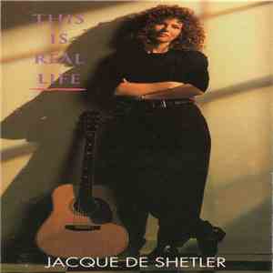 Jacque De Shetler - This is Real Life download free
