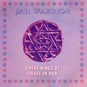 Jah Warrior - Great Kings Of Israel In Dub download free