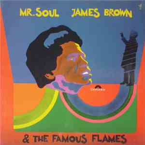 James Brown & The Famous Flames - Mr. Soul download free