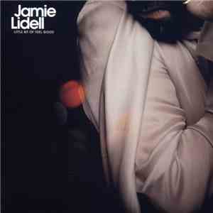 Jamie Lidell - Little Bit Of Feel Good download free