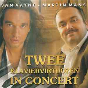 Jan Vayne - Martin Mans - Twee Klaviervirtuozen In Concert download free