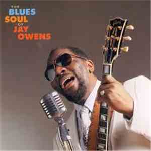 Jay Owens - The Blues Soul Of Jay Owens download free