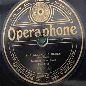 Jazzazza Jazz Band - The Alcoholic Blues / At The Jazz Band Ball download free