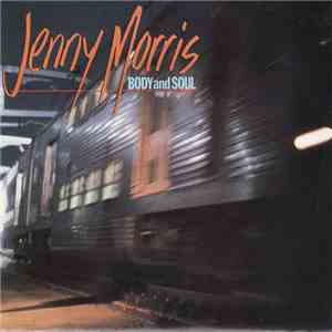 Jenny Morris - Body And Soul download free