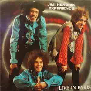 Jimi Hendrix Experience - Live In Paris download free
