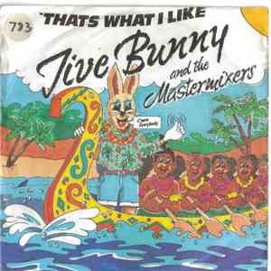 Jive Bunny And The Mastermixers - That's What I Like download free
