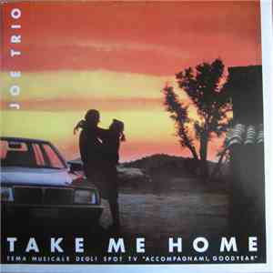Joe Trio - Take Me Home download free
