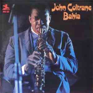 John Coltrane - Bahia download free