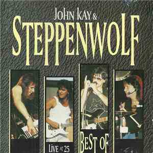 John Kay & Steppenwolf - Live At 25 download free