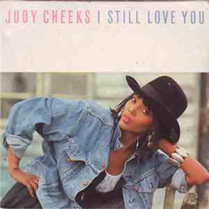 Judy Cheeks - I Still Love You download free