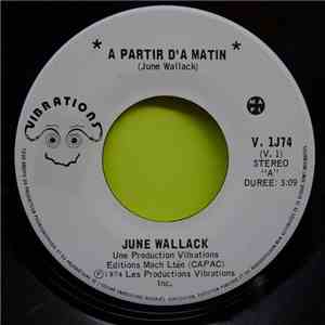 June Wallack - A Partir D'A Matin / Je Veux Bien Essayer download free