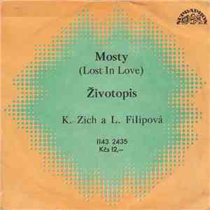 K. Zich A L. Filipová - Mosty (Lost In Love) / Životopis download free