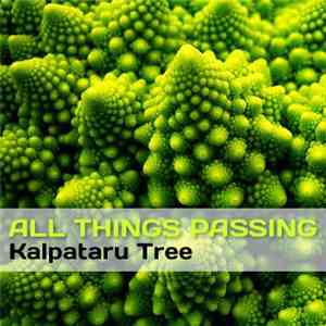 Kalpataru Tree - All Things Passing download free