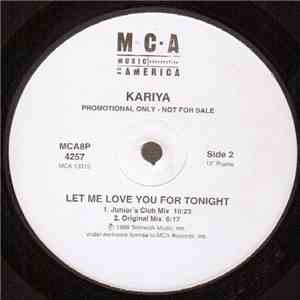 Kariya - Let Me Love You For Tonight download free