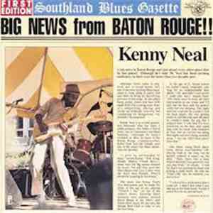 Kenny Neal - Big News From Baton Rouge!! download free