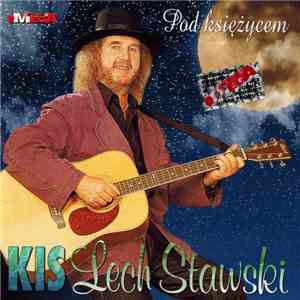 KIS Lech Stawski - Pod Księżycem download free