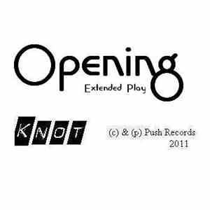 Knot - Opening EP download free