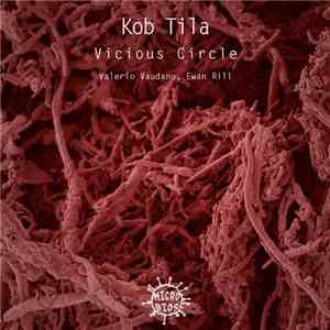 Kob Tila - Vicious Circle download free