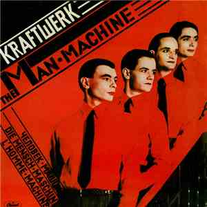 Kraftwerk - The Man Machine download free