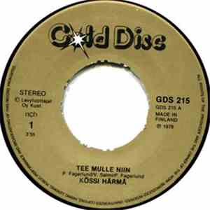 Kössi Härmä - Tee Mulle Niin / Tästä Alkaa Rakkaus download free