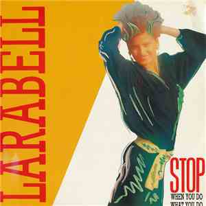 Larabell - Stop (When You Do What You Do) download free