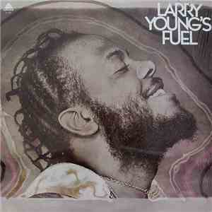 Larry Young - Larry Young's Fuel download free