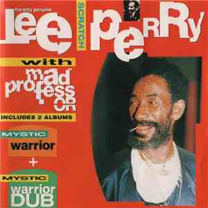 Lee "Scratch" Perry with Mad Professor - Mystic Warrior + Mystic Warrior Dub download free