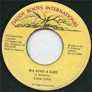 Little John - Wa Kind A Girl download free
