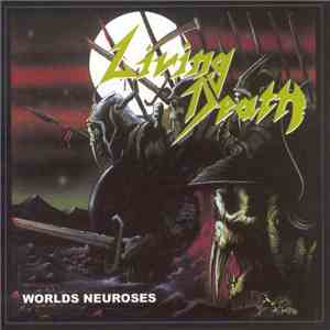 Living Death - Worlds Neuroses download free