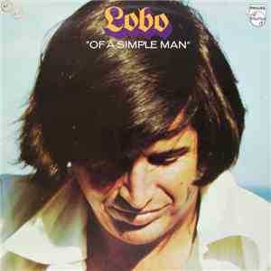 Lobo  - Of A Simple Man download free