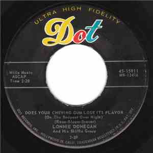 Lonnie Donegan And His Skiffle Group - Does Your Chewing Gum Lose Its Flavor (On The Bedpost Over Night?) / Aunt Rhody download free